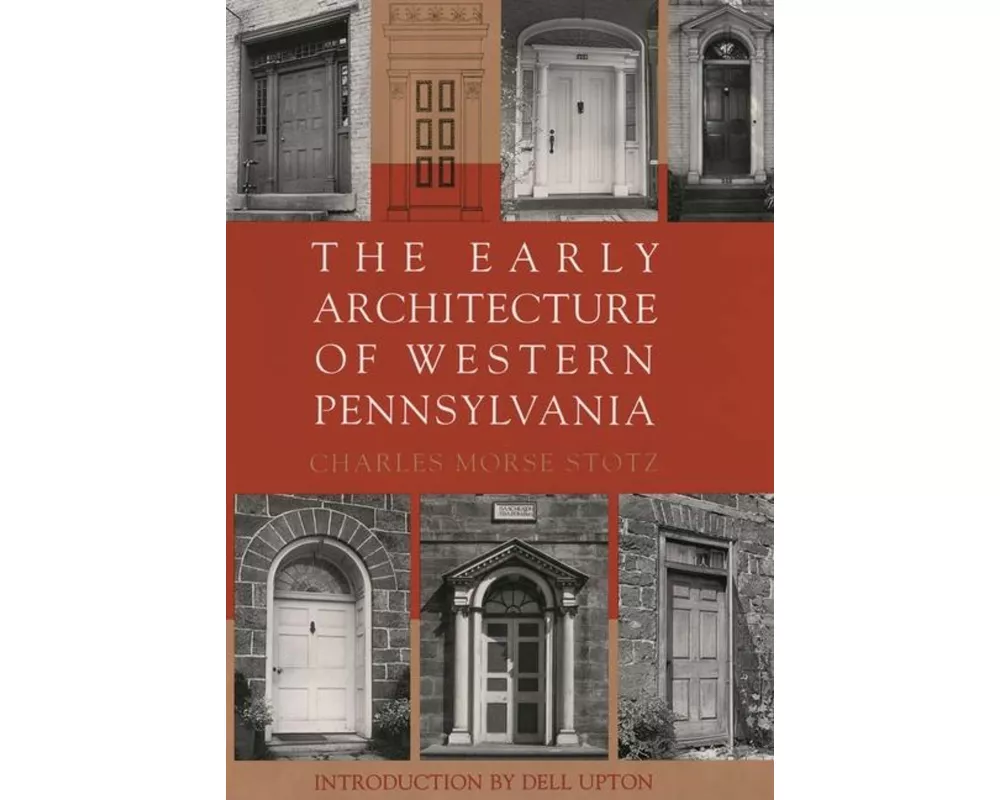 The Early Architecture of Western Pennsylvania