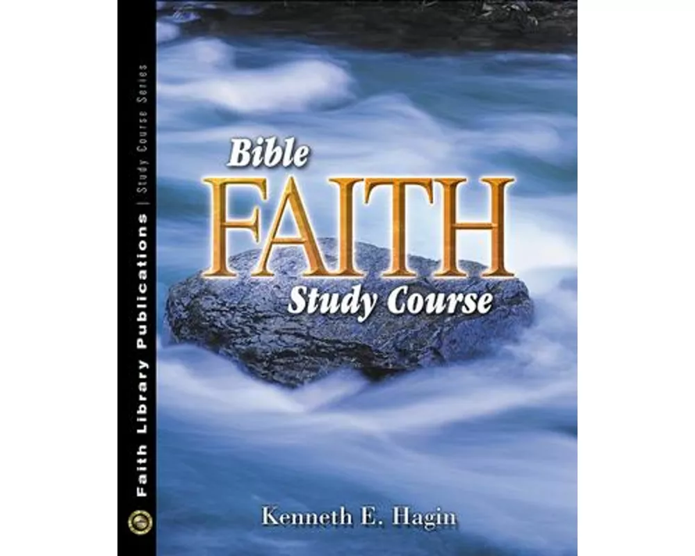 Bible Faith Study Course