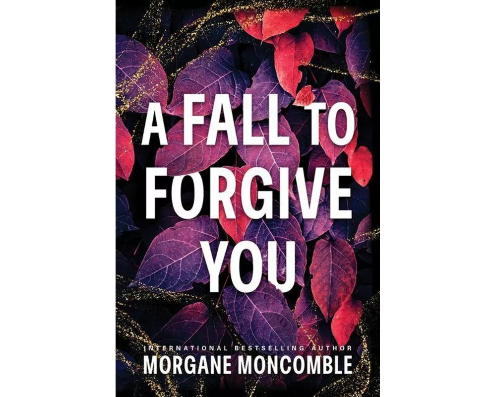 A Fall to Forgive You
