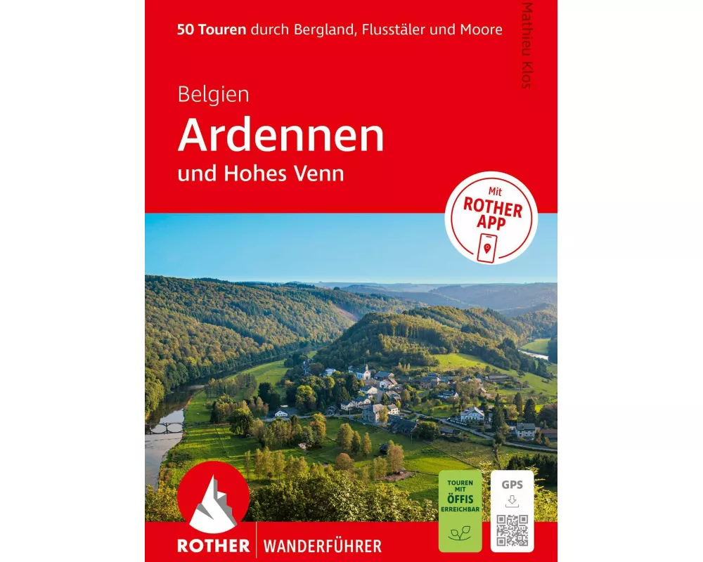 ROTHER Wanderführer Belgien: Ardennen und Hohes Venn. 50 Touren durch Bergland, Flusstäler und Moore