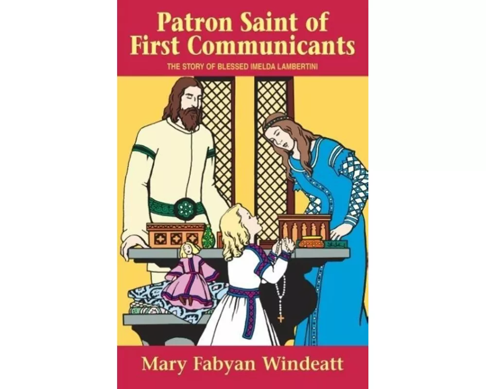 Patron Saint of First Communicants