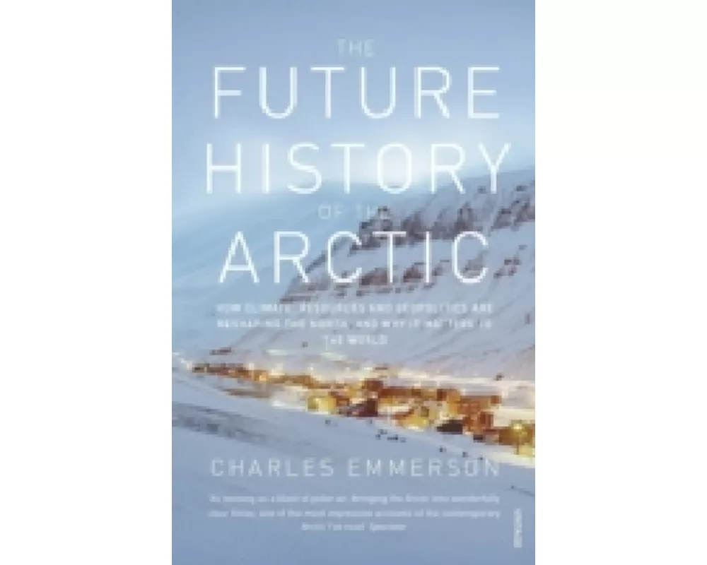 The Future History of the Arctic