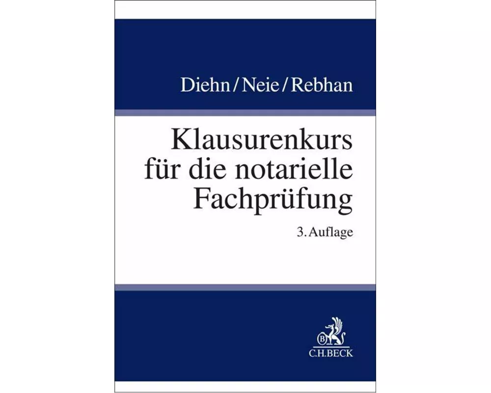 Klausurenkurs für die notarielle Fachprüfung