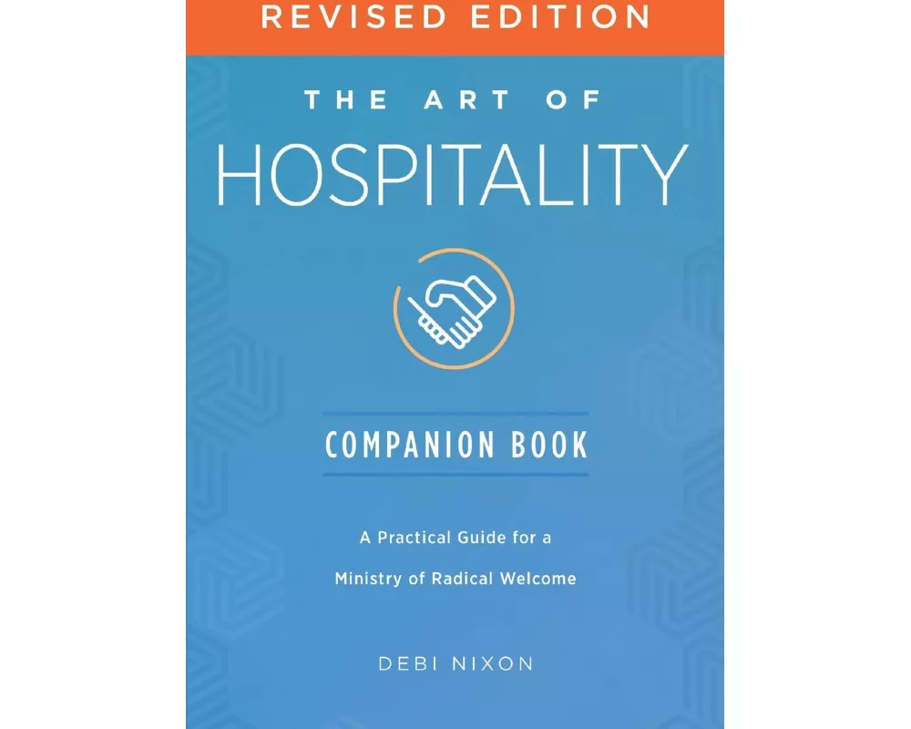 The Art of Hospitality Companion Book Revised Edition