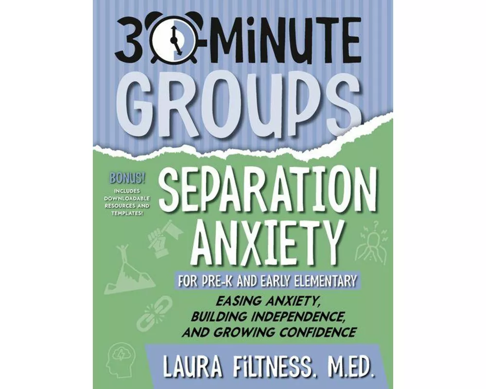 30-Minute Groups: Separation Anxiety