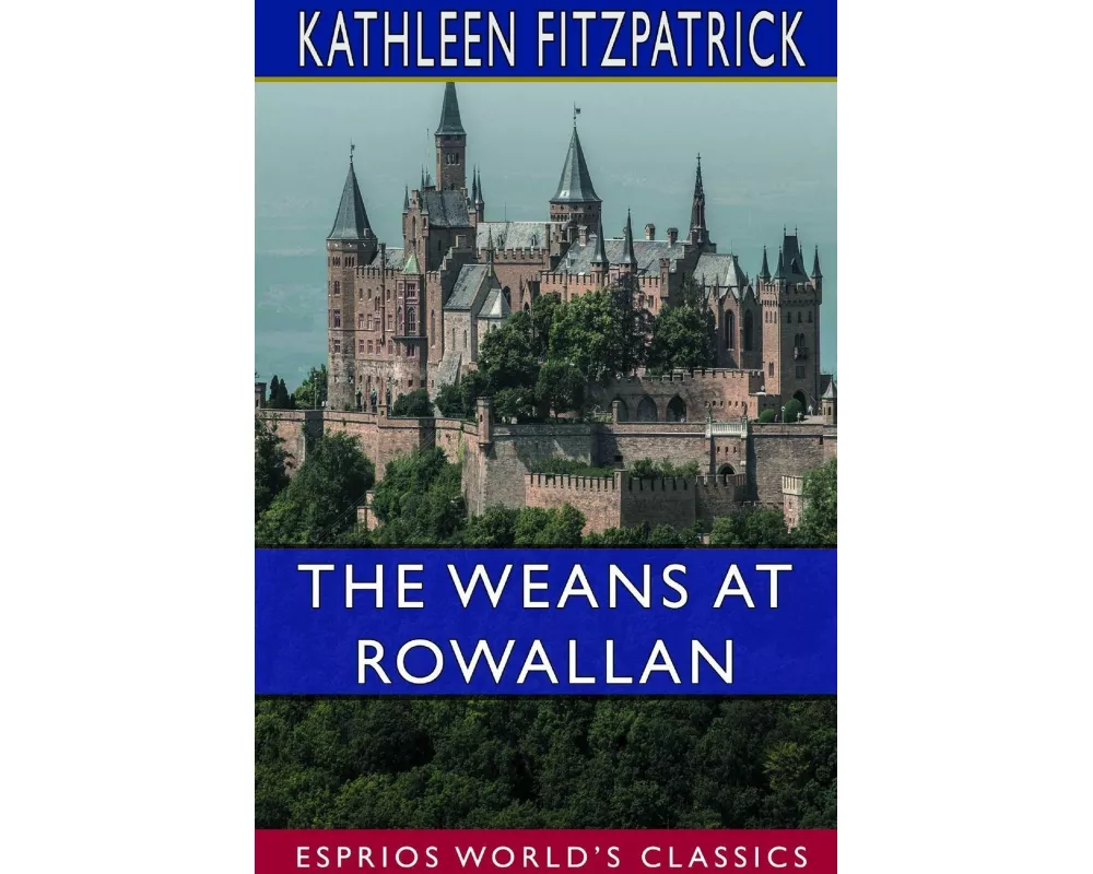 The Weans at Rowallan (Esprios Classics)