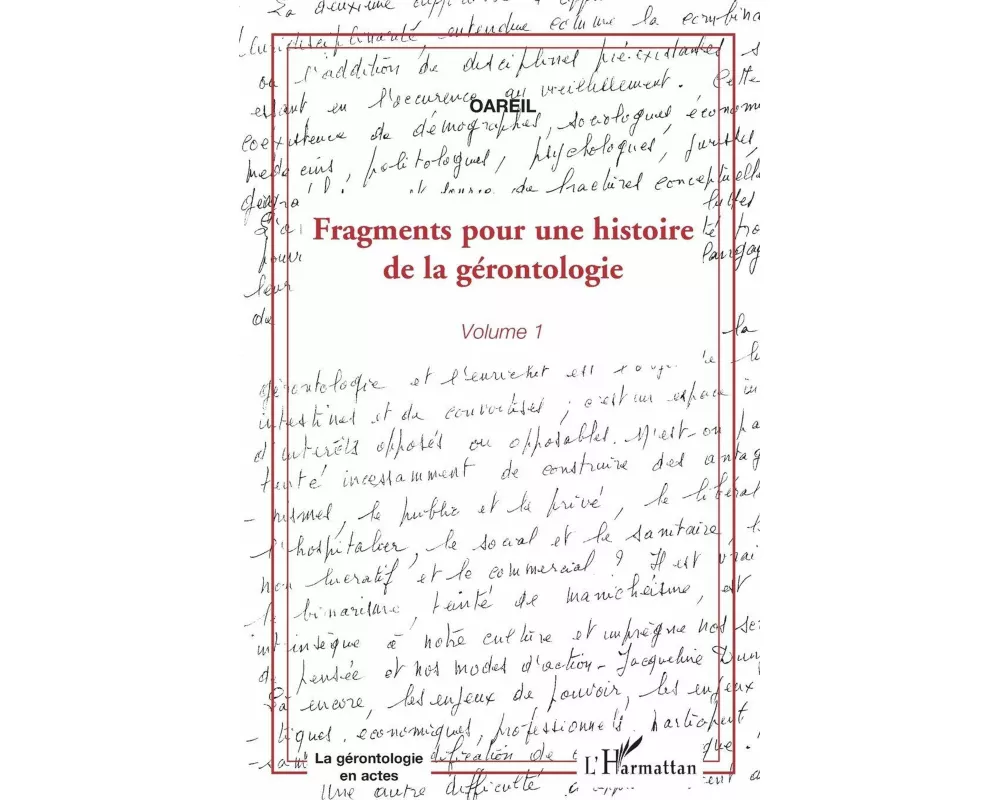 Fragments pour une histoire de la gérontologie