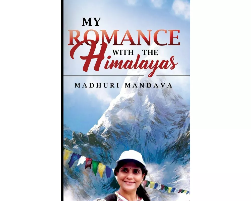 My Romance with the Himalayas
