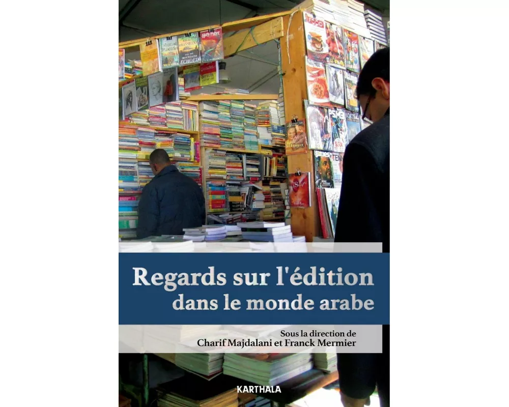 Regards sur l'édition dans le monde arabe