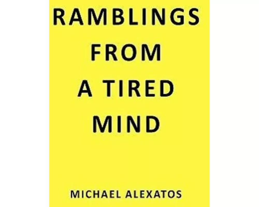 Ramblings from a Tired Mind