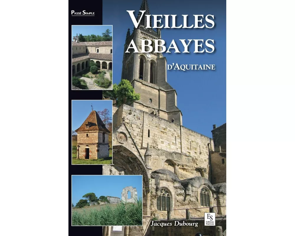 Vieilles abbayes d'Aquitaine