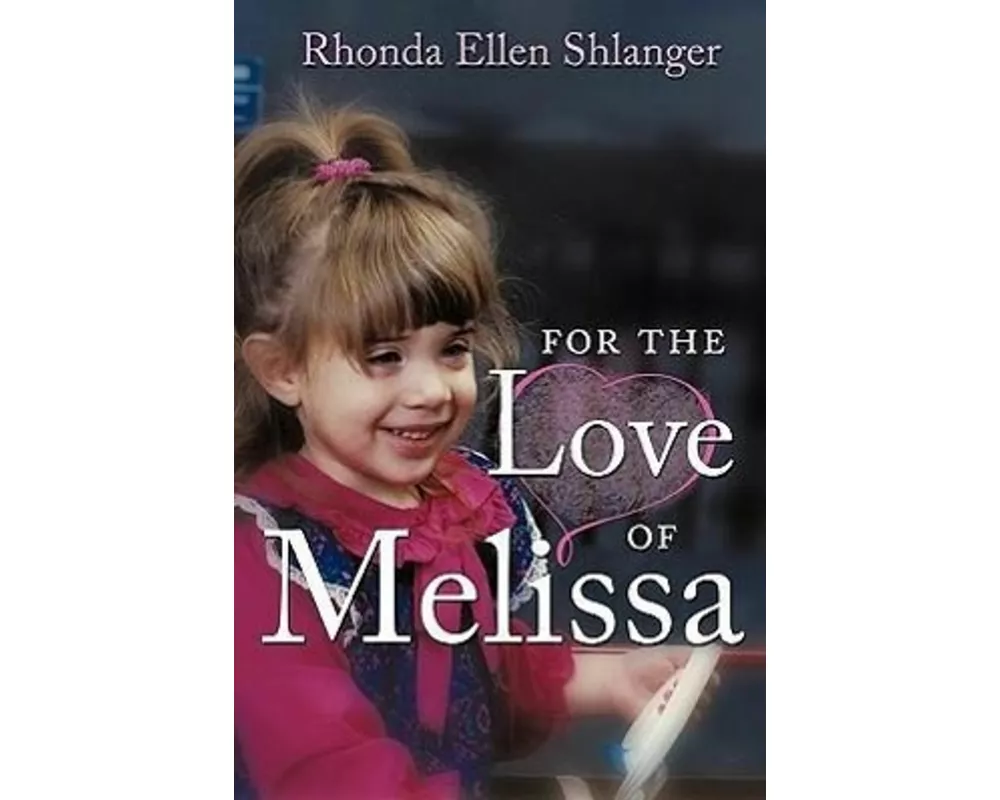 For the Love of Melissa