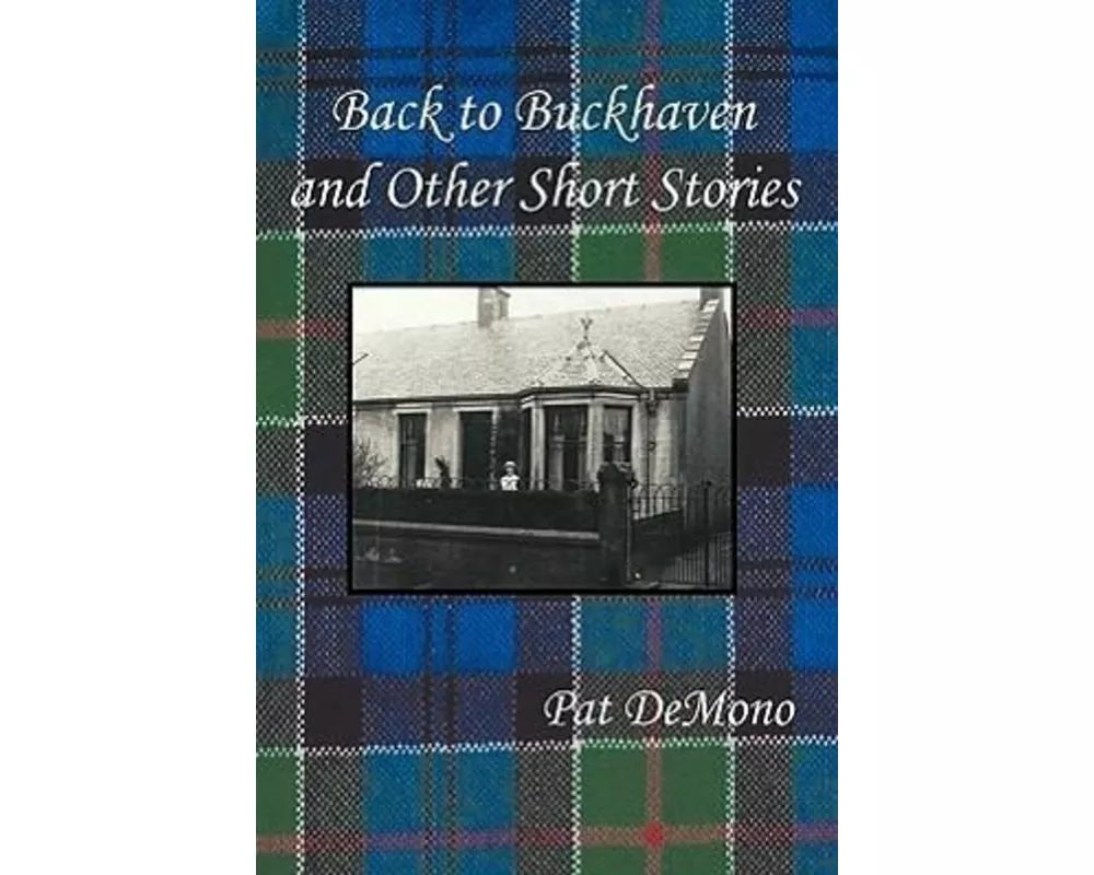 Back to Buckhaven and Other Short Stories