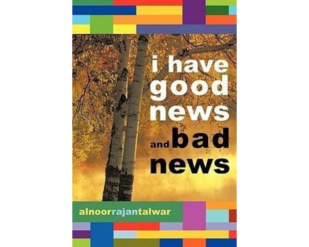 I Have Good News and Bad News