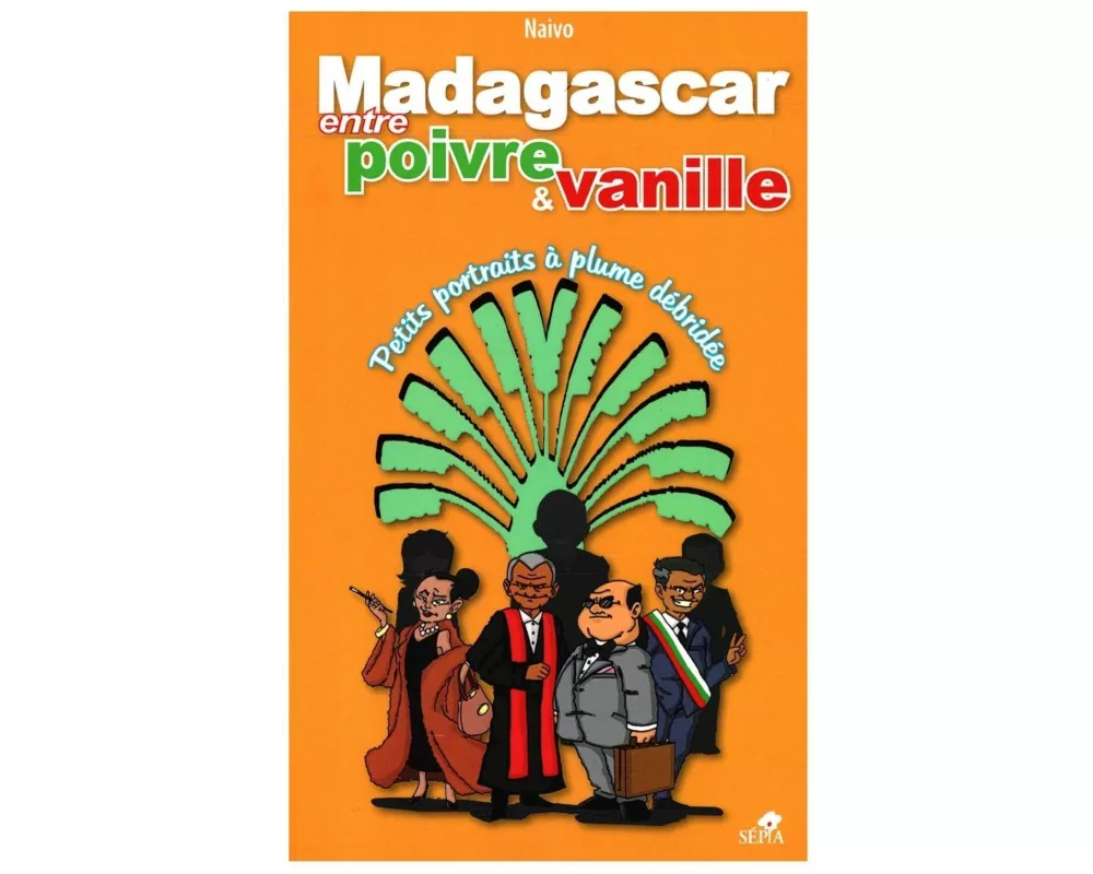 Madagascar, Entre Poivre Et Vanille