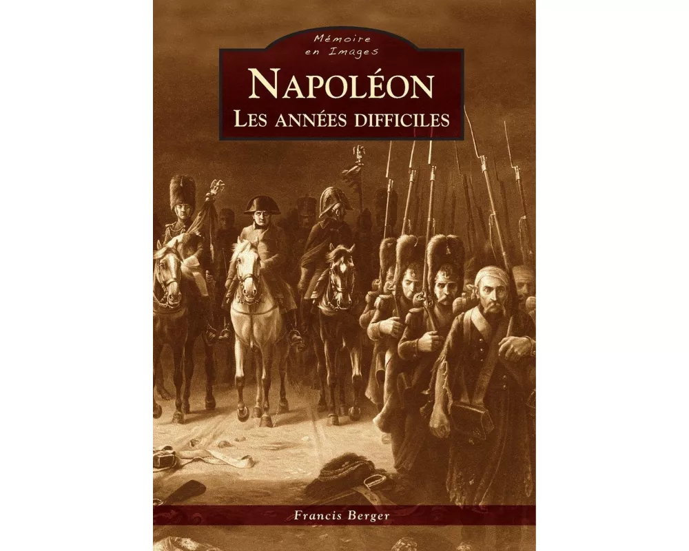 Napoléon - Les années difficiles