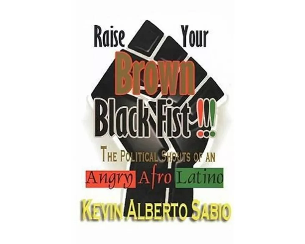 Raise Your Brown Black Fist