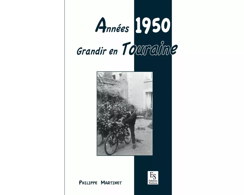 Années 1950 - Grandir en Touraine