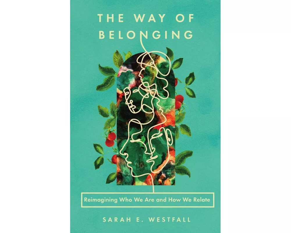 The Way of Belonging