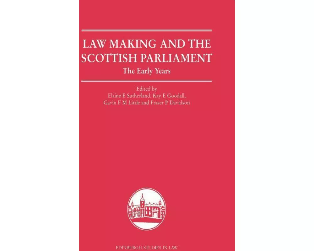 Law Making and the Scottish Parliament