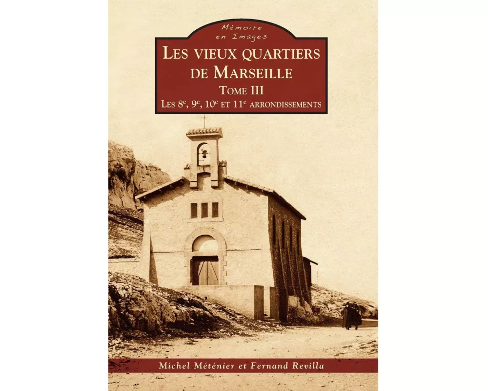 Marseille (Les vieux quartiers de) - Tome III