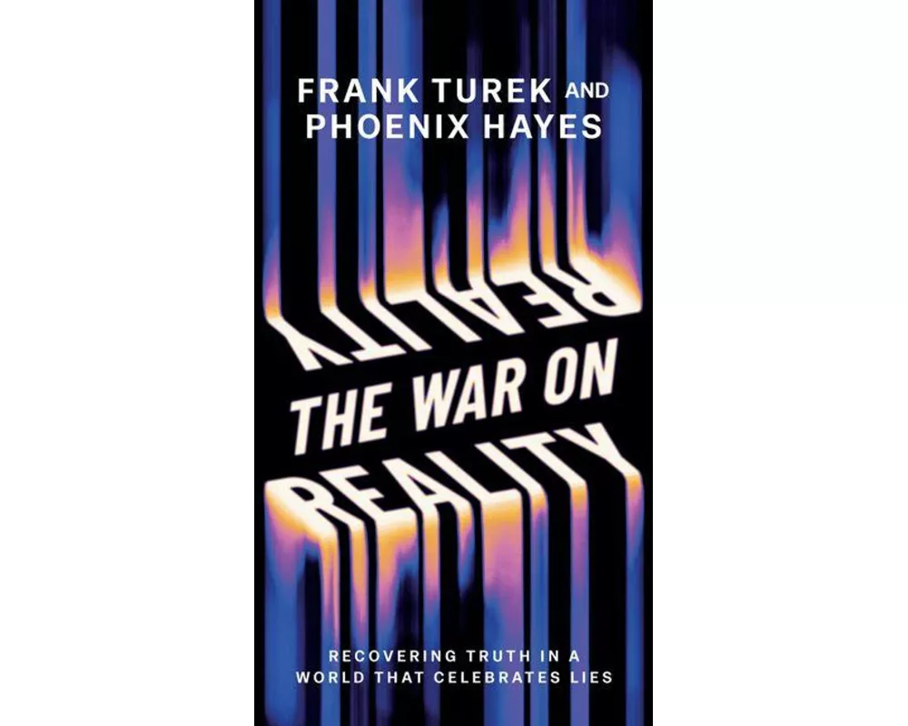 The War on Reality