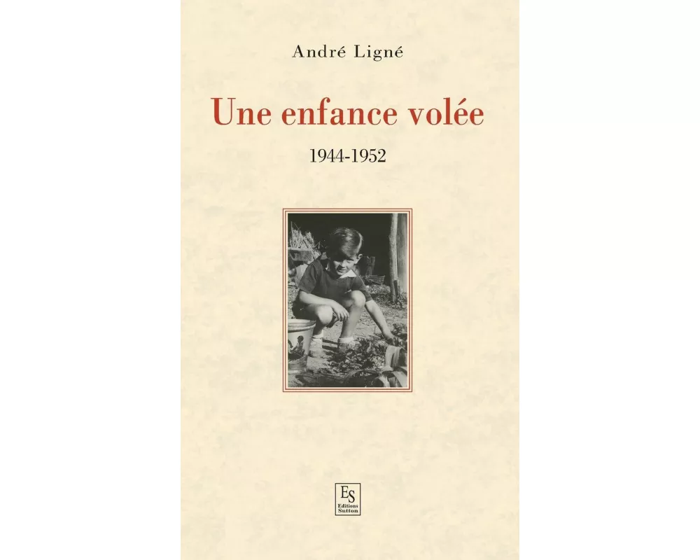 Enfance volée (Une) - 1944-1952
