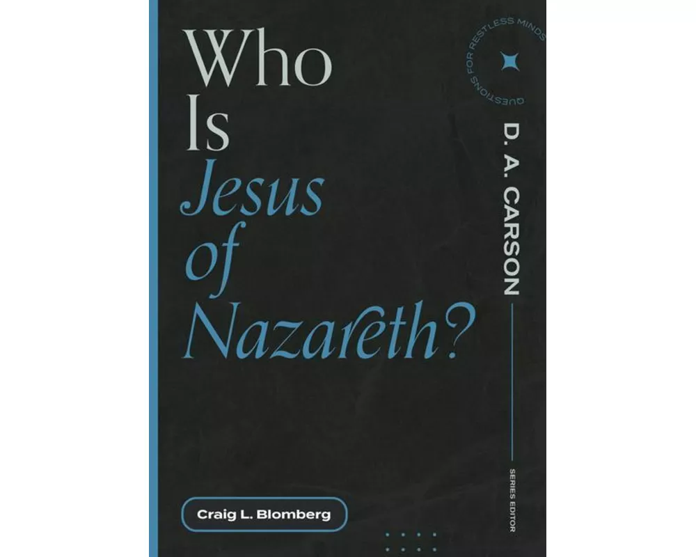 Who Is Jesus of Nazareth?