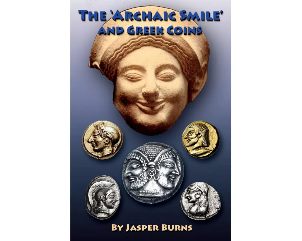 The 'Archaic Smile' and Greek Coins
