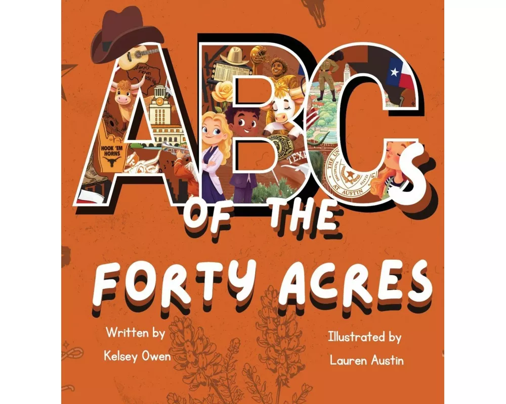 ABC's of The Forty Acres