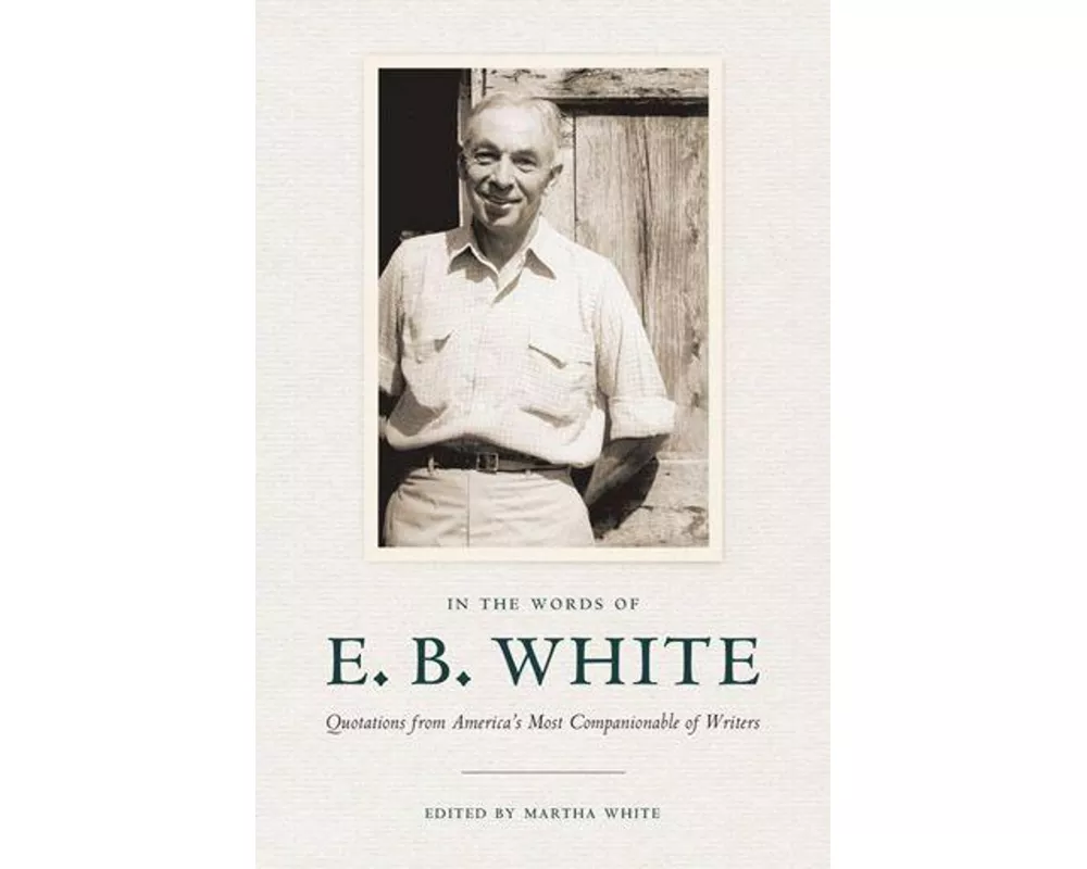 In the Words of E. B. White
