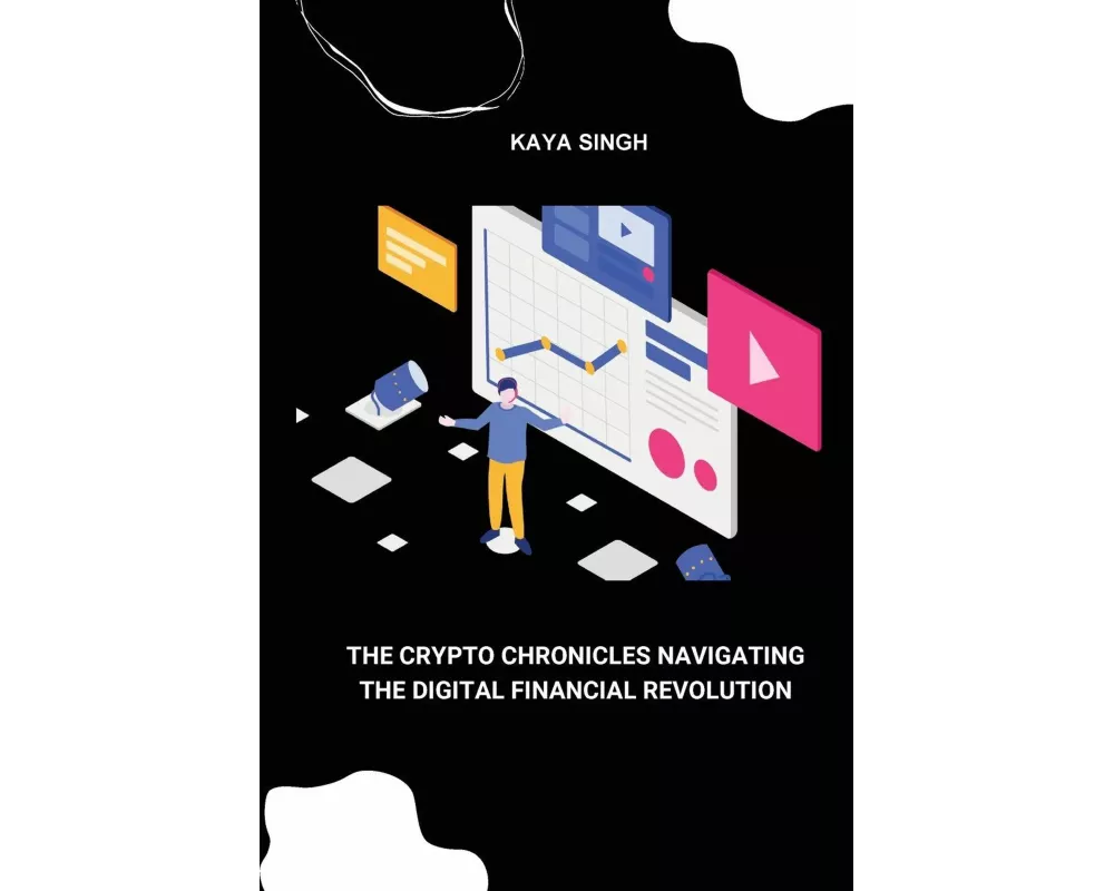 The Crypto Chronicles Navigating the Digital Financial Revolution