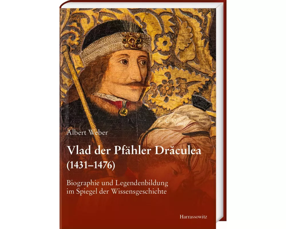 Vlad der Pfähler Draculea (1431-1476)