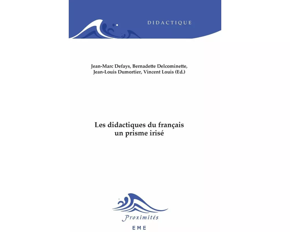 Les didactiques du français, un prisme irisé