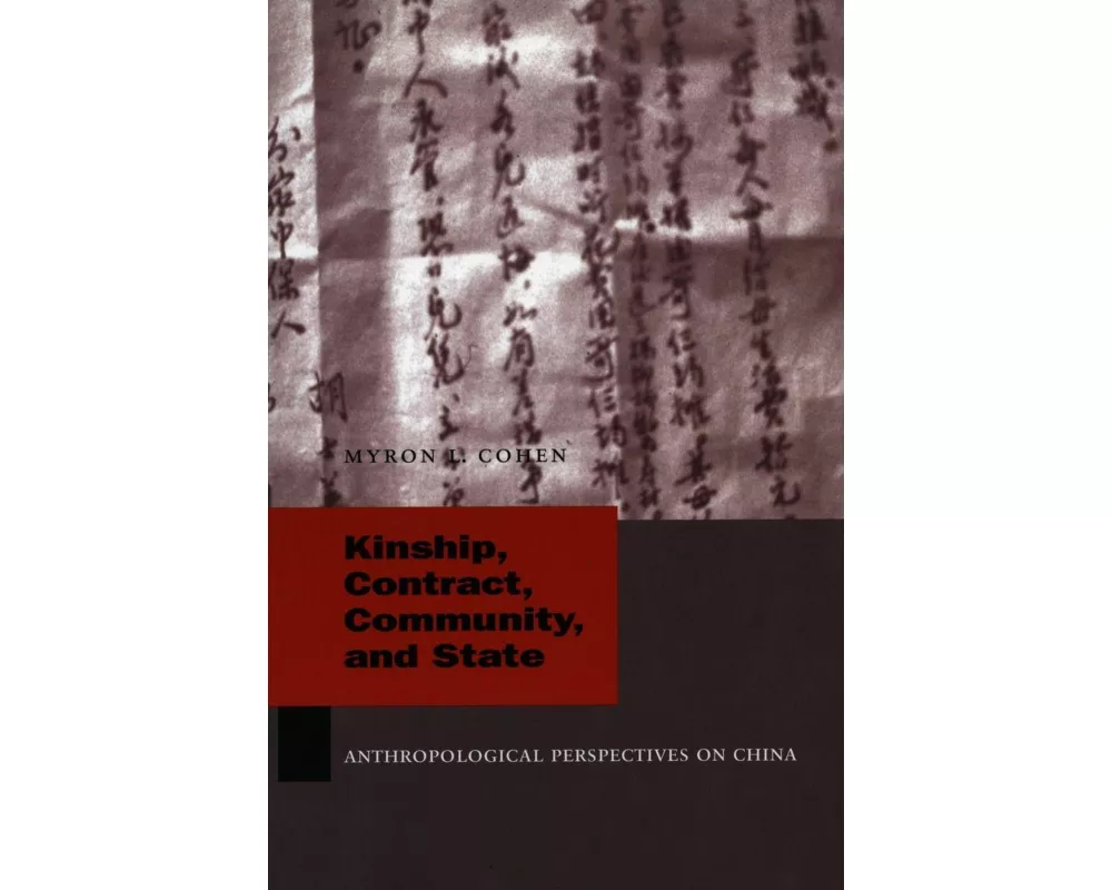 Kinship, Contract, Community, and State