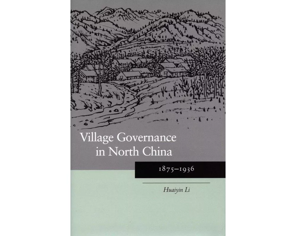 Village Governance in North China