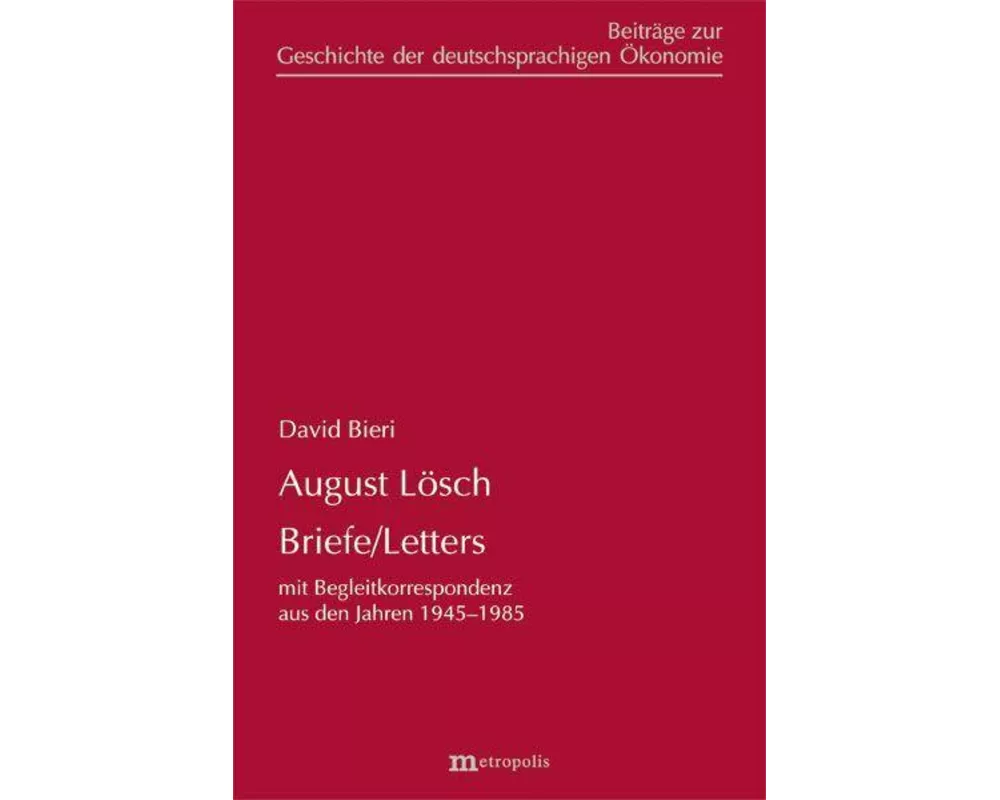August Lösch - Briefe/Letters