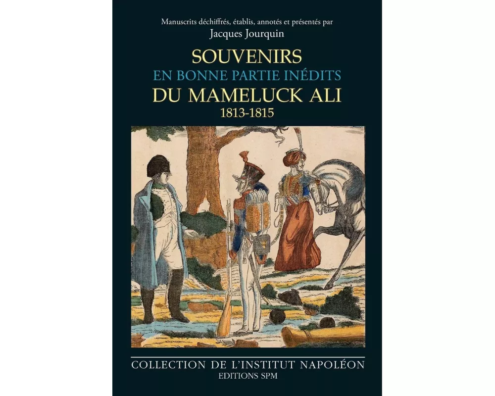 Souvenirs du mameluck Ali (1813-1815)