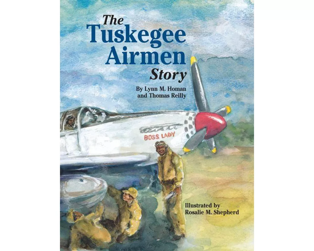 The Tuskegee Airmen Story