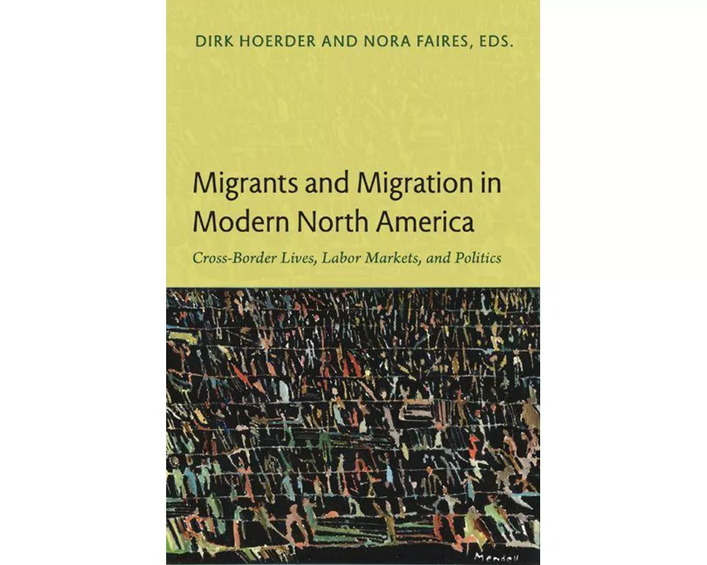 Migrants and Migration in Modern North America