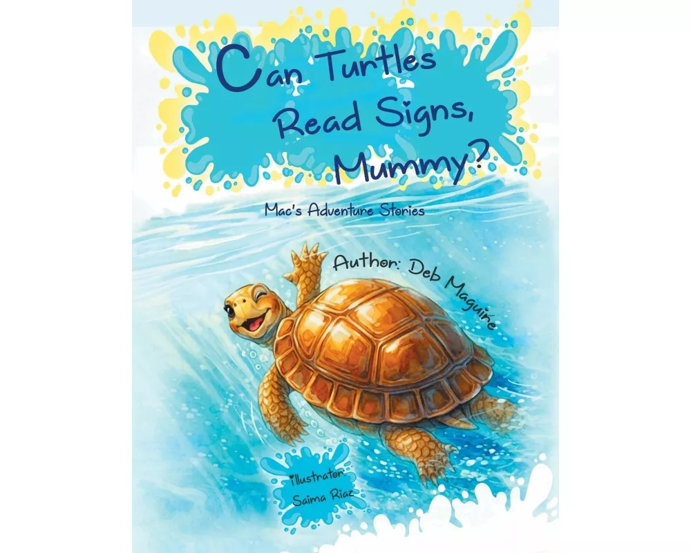 Can Turtles Read Signs, Mummy?