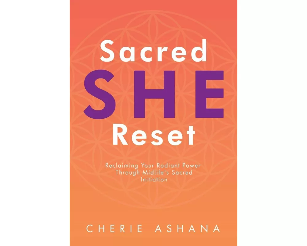 Sacred SHE Reset