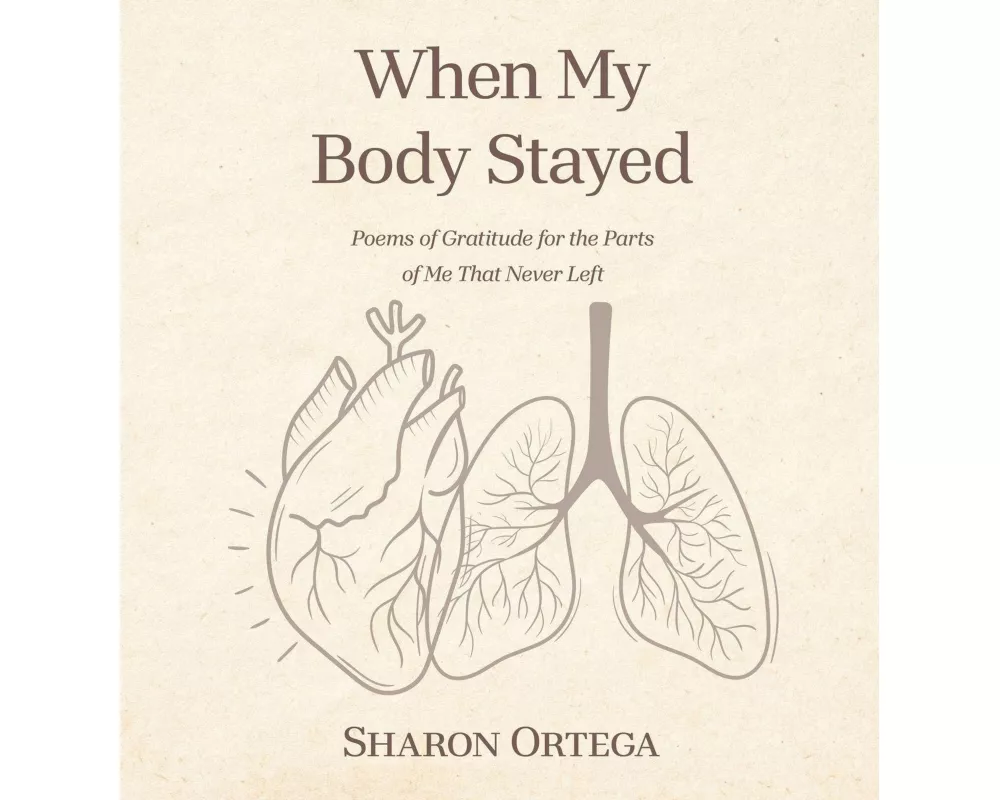When My Body Stayed