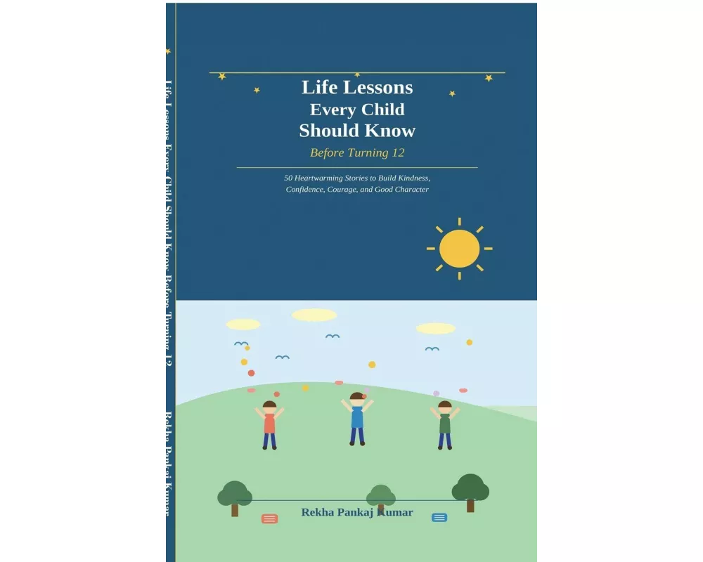 Life Lessons Every Child Should Know Before Turning 12