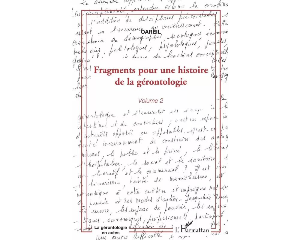 Fragments pour une histoire de la gérontologie