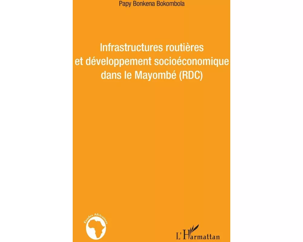 Infrastructures routières et développement socioéconomique dans le Mayombé (RDC)