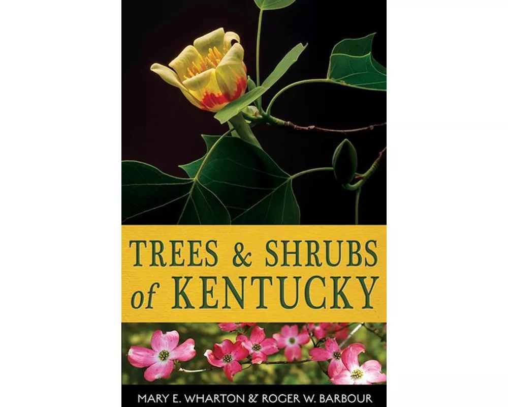 Trees and Shrubs of Kentucky