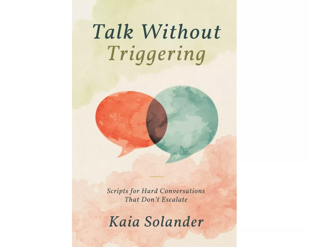 Talk Without Triggering