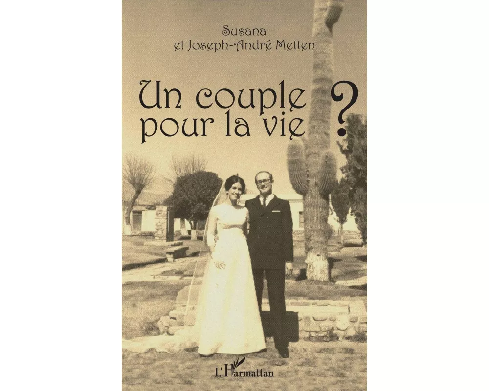 Un couple pour la vie ?