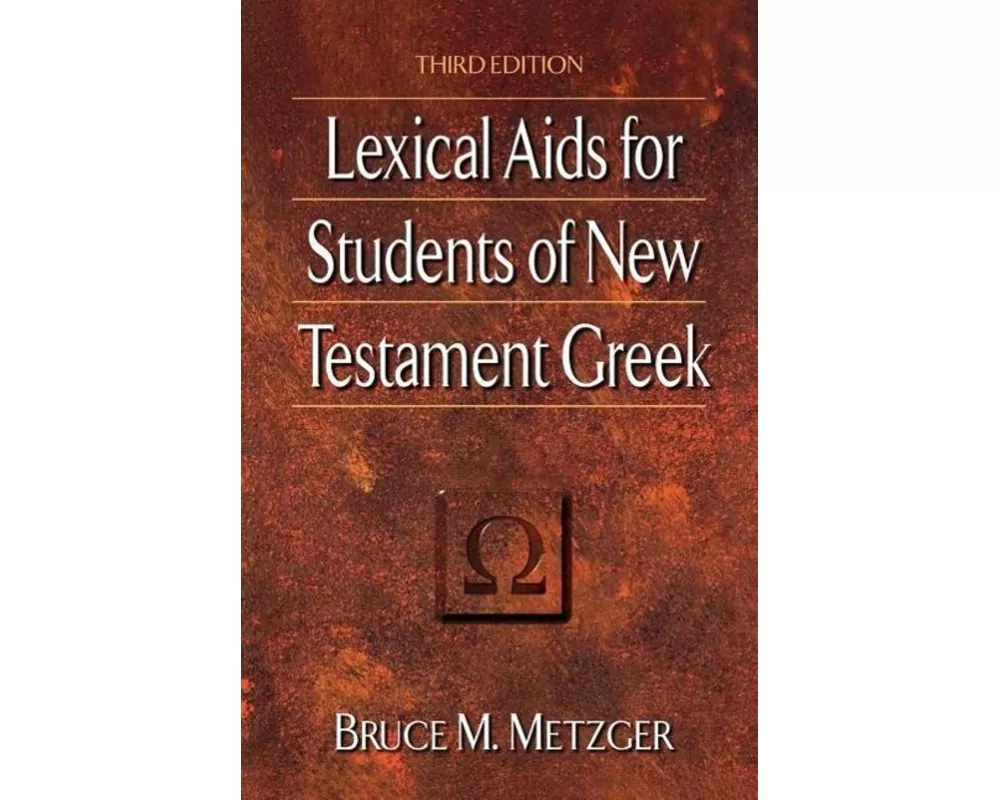 Lexical AIDS for Students of New Testament Greek
